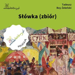 Słówka (zbiór), Tadeusz Boy-Żeleński