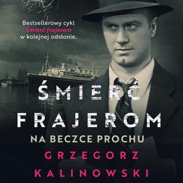 Śmierć frajerom. Na beczce prochu, Grzegorz Kalinowski