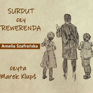 Surdut czy rewerenda, Amelia Szafrańska