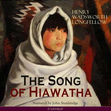 The Song of Hiawatha audiobook, Henry Wadsworth Longfellow