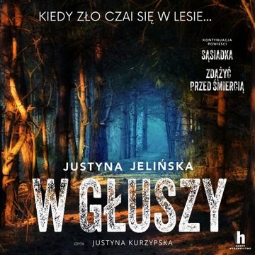 W głuszy audiobook, Justyna Jelińska