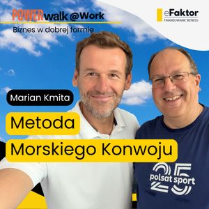 W Polsacie Sport stosujemy metodę „morskiego konwoju” | Marian Kmita, zespół autorów Power Walk