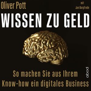 Wissen zu Geld, Jan Bargfrede, Oliver Pott
