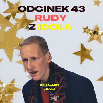 #43 - GOŚĆ: RUDY Z IDOLA CZ. 1 audiobook, Mateusz Płocha, Szymon Żurawski