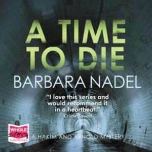 A Time to Die, Barbara Nadel