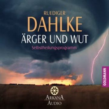 Ärger und Wut audiobook, Ruediger Dahlke