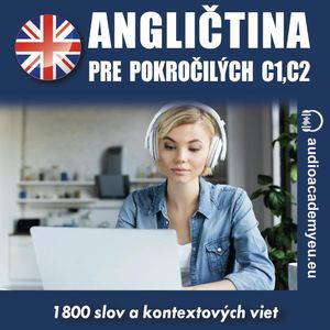 Angličtina - slovná zásoba pre pokročilých C1-C2, Audioacademyeu