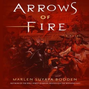 Arrows of Fire audiobook, Marlen Suyapa Bodden