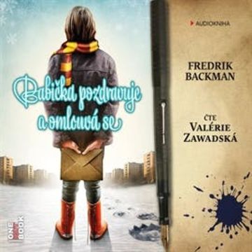 Babička pozdravuje a omlouvá se audiobook, Fredrik Backman