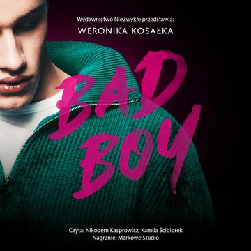 Bad Boy audiobook, Weronika Kosałka