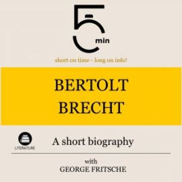 Bertolt Brecht: A short biography audiobook, 5 Minutes