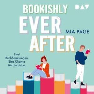 Bookishly Ever After (Ungekürzt), Mia Page
