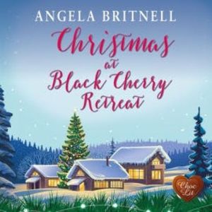 Christmas at Black Cherry Retreat, Angela Britnell