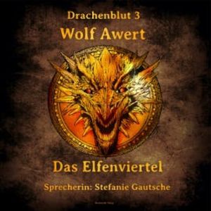 Das Elfenviertel, Wolf Awert