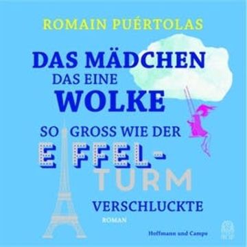 Das Mädchen, das eine Wolke so groß wie der Eiffelturm verschluckte audiobook, Romain Puértolas