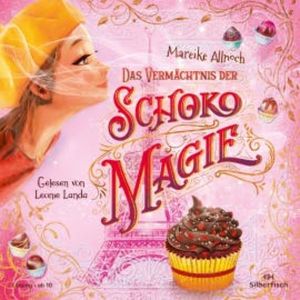 Das Vermächtnis der Schokomagie (Schokomagie 2), Mareike Allnoch