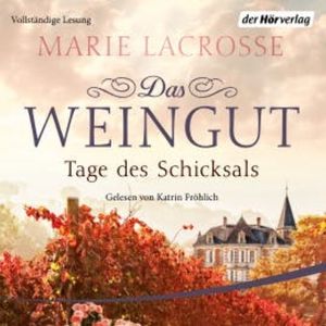 Das Weingut. Tage des Schicksals, Marie Lacrosse