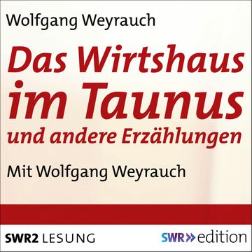 Das Wirtshaus im Taunus und andere Erzählungen audiobook, Wolfgang Weyrauch