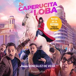 De caperucita a loba en solo seis tíos, Marta González De Vega