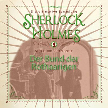 Der Bund der Rothaarigen (Sherlock Holmes - Die ultimative Sammlung) audiobook, Sir Arthur Conan Doyle.