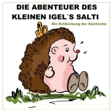 Die Abenteuer des kleinen Igels Salti audiobook, Axel Günther