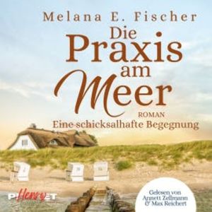 Die Praxis am Meer, Melana E. Fischer