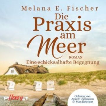 Die Praxis am Meer audiobook, Melana E. Fischer