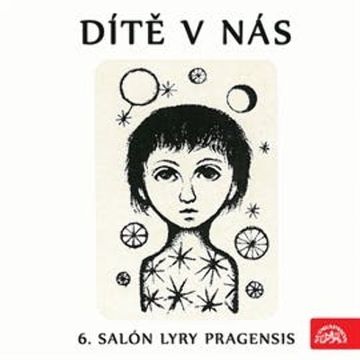 Dítě v nás 6 - Salón Lyry pragensis audiobook, Petr Eben