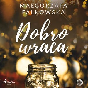 Dobro wraca, Małgorzata Falkowska