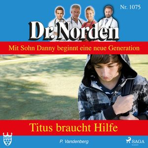 Titus braucht Hilfe (Dr. Norden 1075), Patricia Vandenberg