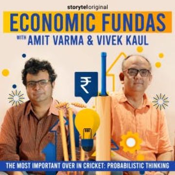 Economic Fundas Episode 5 - The Most Important Over in Cricket: Probabilistic Thinking audiobook, Amit Varma