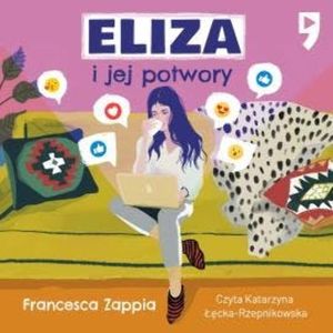Eliza i jej potwory, Francesca Zappia
