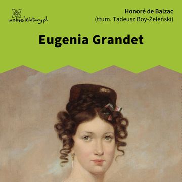 Eugenia Grandet audiobook, Honoré de Balzac