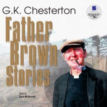 Father Brown Stories audiobook, Gilbert Keith Chesterton