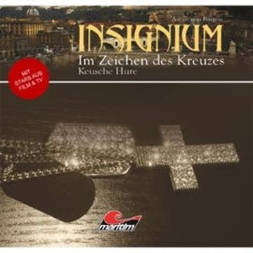 Keusche Hure (Insignium - Im Zeichen des Kreuzes 1) audiobook, Ascan von Bargen