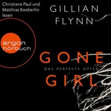 Gone Girl - Das perfekte Opfer audiobook, Gillian Flynn