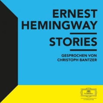 Hemingway: Stories audiobook, Ernest Hemingway