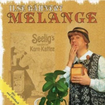 Ilse Bähnert - Melange audiobook, Tom Pauls