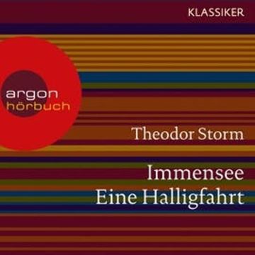 Immensee / Eine Halligfahrt audiobook, Theodor Storm