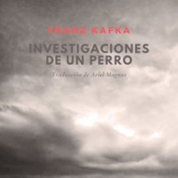 Investigaciones de un perro audiobook, Franz Kafka