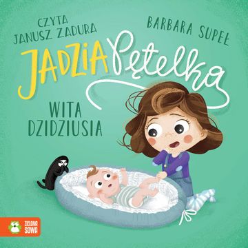 Jadzia Pętelka wita dzidziusia, Barbara Supeł