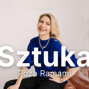 Jak wygląda praca w Muzeum Narodowym? Gość: dr Grażyna Bastek, Maja Michalak