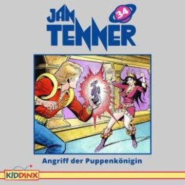 Jan Tenner, Folge 34: Angriff der Puppenkönigin audiobook, Kevin Hayes