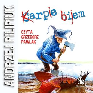 Karpie bijem. Tom 9, Andrzej Pilipiuk