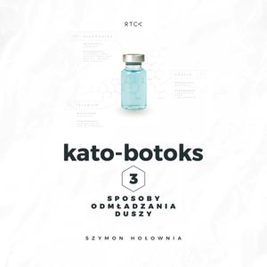 Kato-botoks. Trzy sposoby odmładzania duszy, Szymon Hołownia