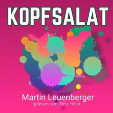 Kopfsalat audiobook, Martin Leuenberger