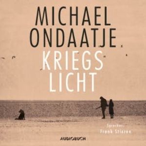 Kriegslicht, Michael Ondaatje