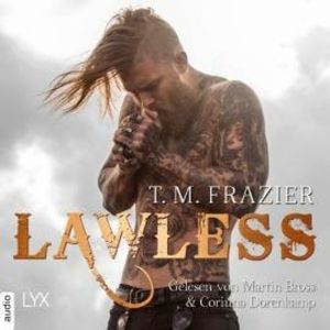Lawless - King-Reihe 3 (Ungekürzt), T. M. Frazier