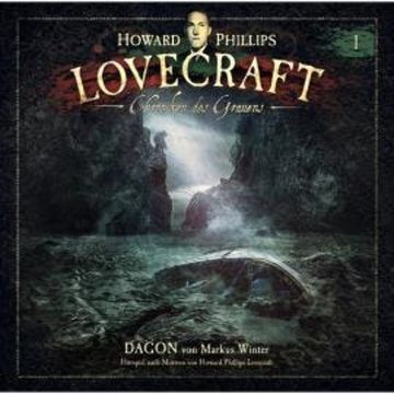 Lovecraft - Chroniken des Grauens, Akte 1: Dagon audiobook, Howard Phillips Lovecraft, Markus Winter