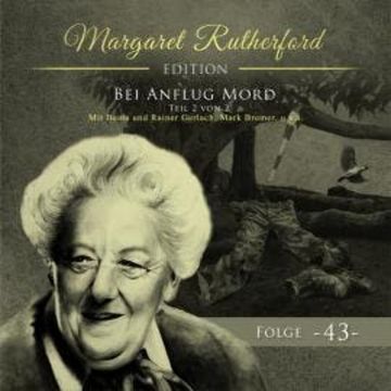 Margaret Rutherford, Folge 43: Bei Anruf Mord (Teil 2) (Ungekürzt) audiobook, Agatha MacGuffin